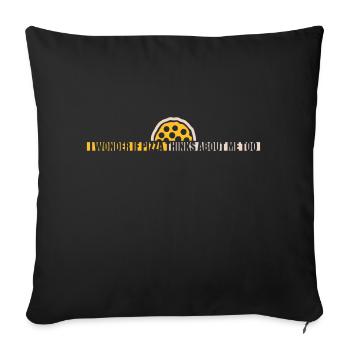 pizza thinks about me - Sofa pillowcase 17,3'' x 17,3'' (45 x 45 cm) - black - Front