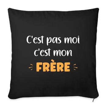 C'est pas moi c'est mon frère - Housse de coussin décorative 45 x 45 cm - noir - Devant