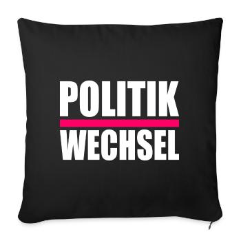politikwechsel - Sofakissenbezug 45 x 45 cm - Schwarz - Vorne