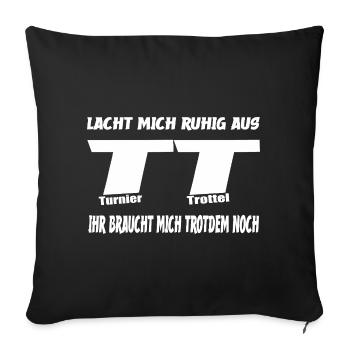 Laughs Me Out Tournament Sucker Design - Sofa pillowcase 17,3'' x 17,3'' (45 x 45 cm) - black - Front