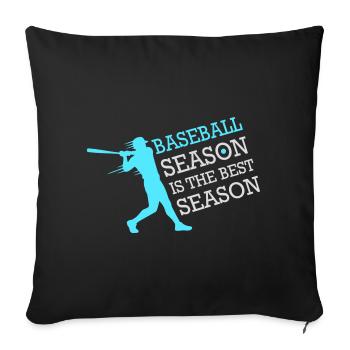Baseball Season Is The Best Season Fan Spiel Sport - Sofakissenbezug 45 x 45 cm - Schwarz - Vorne