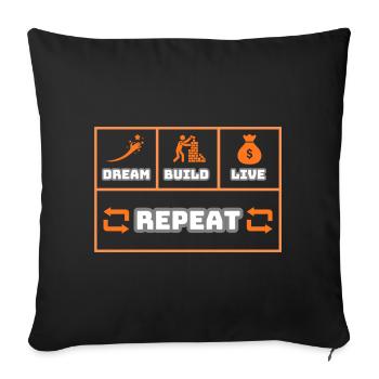 Dream Build Live Repeat - Sofa pillowcase 17,3'' x 17,3'' (45 x 45 cm) - black - Front