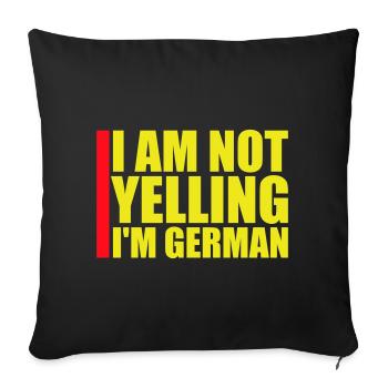 I Am Not Yelling I'm German Lustig Deutsch Spruch - Sofa pillowcase 17,3'' x 17,3'' (45 x 45 cm) - black - Front