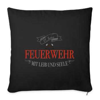 Feuerwehr 15 Jahre Leib Seele - Sofakissenbezug 45 x 45 cm - Schwarz - Vorne