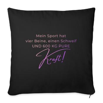 Voltigieren 600 kg Kraft – Pferdesport Geschenk - Sofakissenbezug 45 x 45 cm - Schwarz - Vorne