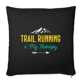 Trail Running is My Therapy - Sofa pillowcase 17,3'' x 17,3'' (45 x 45 cm) - black - Front