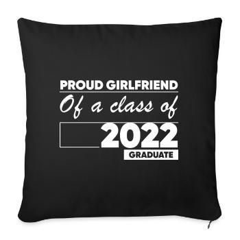 Proud Girlfriend of A Class of 2022 Graduate Gift - Sofa pillowcase 17,3'' x 17,3'' (45 x 45 cm) - black - Front