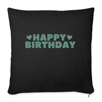 Happy Birthday Birthday Greeting Birthday Gift - Sofa pillowcase 17,3'' x 17,3'' (45 x 45 cm) - black - Front