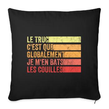 Globalement Je M'en Bats Les Couilles Vintage Drol - Housse de coussin décorative 45 x 45 cm - noir - Devant