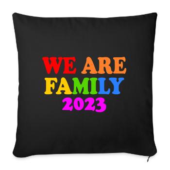 We are family 2023 - Sofa pillowcase 17,3'' x 17,3'' (45 x 45 cm) - black - Front