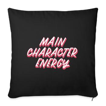 Main Character Energy - Sofa pillowcase 17,3'' x 17,3'' (45 x 45 cm) - black - Front