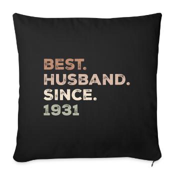 Best Husband Since 1931 Birthday Gift - Sofa pillowcase 17,3'' x 17,3'' (45 x 45 cm) - black - Front