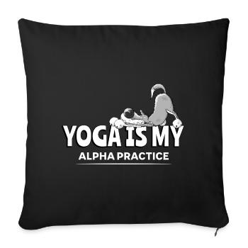 Yoga Wolf I Yoga Is My Alpha Practice - Sofa pillowcase 17,3'' x 17,3'' (45 x 45 cm) - black - Front