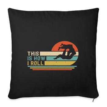 This Is How I Roll Jiu-Jitsu - Sofa pillowcase 17,3'' x 17,3'' (45 x 45 cm) - black - Front