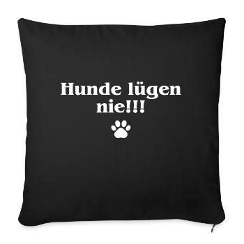 Cool Dog Saying: Dogs Never Lie - Sofa pillowcase 17,3'' x 17,3'' (45 x 45 cm) - black - Front