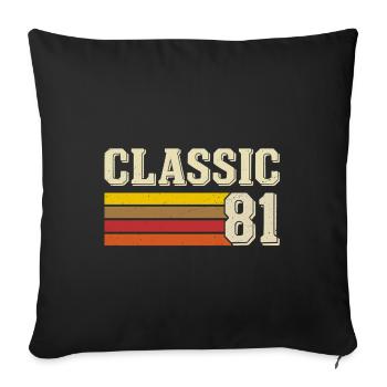 Retro Classic 81 – Born in 1981 Vintage Birthday - Sofa pillowcase 17,3'' x 17,3'' (45 x 45 cm) - black - Front