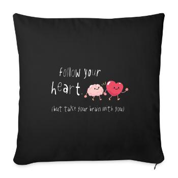 Suis ton cœur, emmène ton cerveau avec toi, Spruch - Housse de coussin décorative 45 x 45 cm - noir - Devant