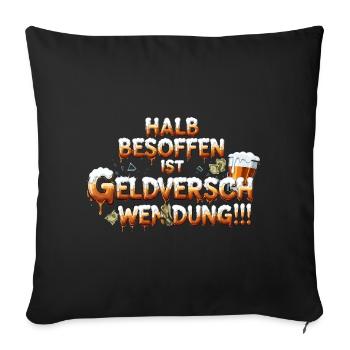 À moitié ivre, c’est du gaspillage d’argent - Housse de coussin décorative 45 x 45 cm - noir - Devant