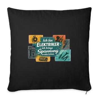 Elektriker: Spannung ins Leben - Sofakissenbezug 45 x 45 cm - Schwarz - Vorne