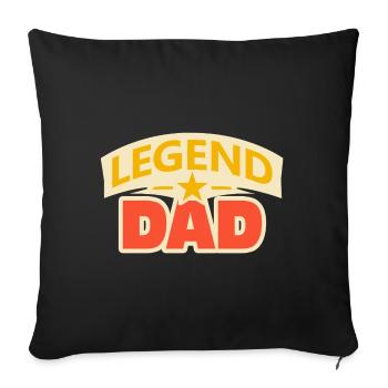 Legend dad – Funny Father Design - Sofa pillowcase 17,3'' x 17,3'' (45 x 45 cm) - black - Front