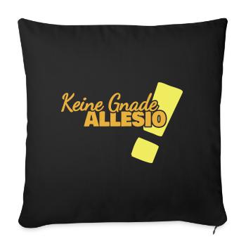 Spruch Allesio - Sofakissenbezug 45 x 45 cm - Schwarz - Vorne