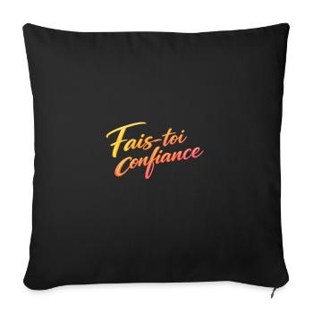 Fais toi confiance — dégradé chaud - Housse de coussin décorative 45 x 45 cm - noir - Devant