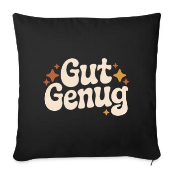 Gut Genug Selbstliebe Ich Bin Gut Genug Selbstwert - Sofakissenbezug 45 x 45 cm - Schwarz - Vorne