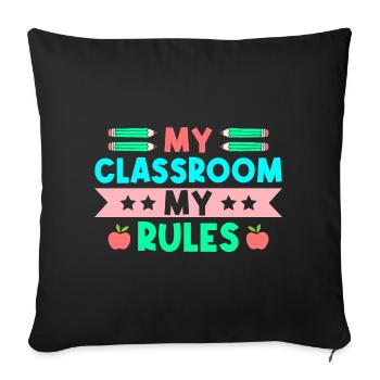 Pre K Teacher Classroom My Rules Kindergarten - Sofa pillowcase 17,3'' x 17,3'' (45 x 45 cm) - black - Front