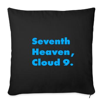IN SEVENTH HEAVEN, ON CLOUD 9 - Sofa pillowcase 17,3'' x 17,3'' (45 x 45 cm) - black - Front