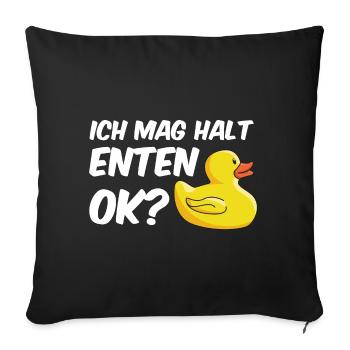 Ich mag halt Enten Ok? Ente Wasservogel - Sofakissenbezug 45 x 45 cm - Schwarz - Vorne