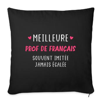prof français souvent imitée jamais égalée - Housse de coussin décorative 45 x 45 cm - noir - Devant