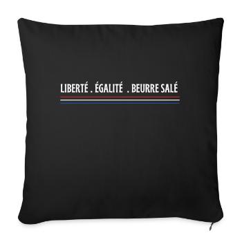 Liberté égalité beurre salé - Housse de coussin décorative 45 x 45 cm - noir - Devant