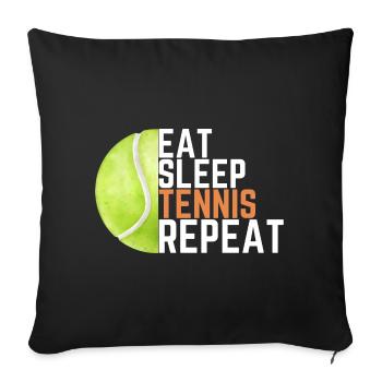 Eat Sleep Tennis Repeat - Sofakissenbezug 45 x 45 cm - Schwarz - Vorne