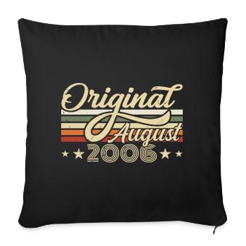 August 2006 Birthday August 2006 - Original 2006 - Sofa pillowcase 17,3'' x 17,3'' (45 x 45 cm) - black - Front