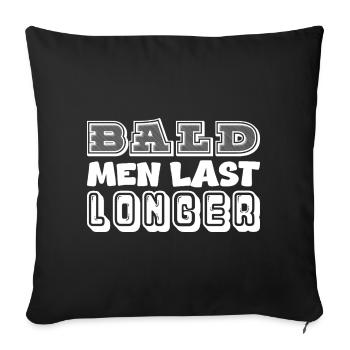 Bald Men Last Longer Typography - Sofa pillowcase 17,3'' x 17,3'' (45 x 45 cm) - black - Front