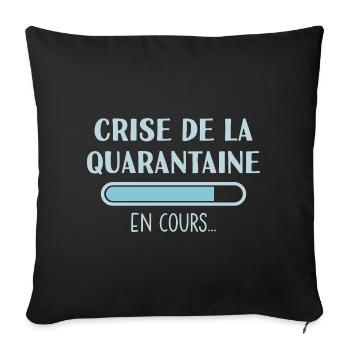 Crise de la Quarantaine en Cours - Housse de coussin décorative 45 x 45 cm - noir - Devant