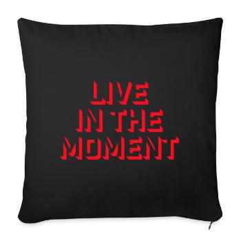 Vivre dans l’instant Pleine conscience de la présence - Housse de coussin décorative 45 x 45 cm - noir - Devant