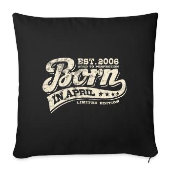 Né en avril 2006 - Anniversaire - Cadeau - Housse de coussin décorative 45 x 45 cm - noir - Devant