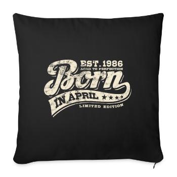 Born in April 1986 - Geburtstag - Geschenk - Sofakissenbezug 45 x 45 cm - Schwarz - Vorne