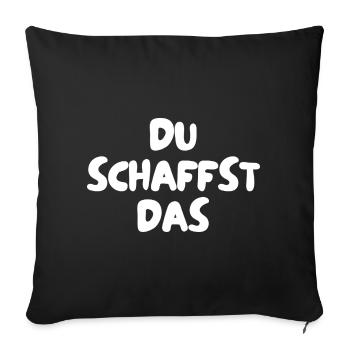 Du schaffst das - Sofakissenbezug 45 x 45 cm - Schwarz - Vorne