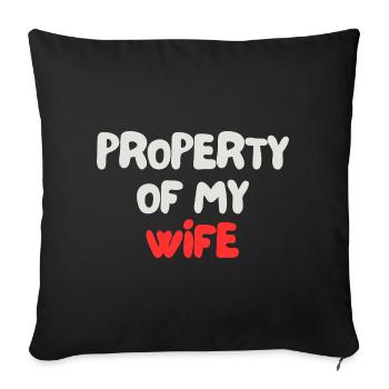 property of my wife - Sofa pillowcase 17,3'' x 17,3'' (45 x 45 cm) - black - Front