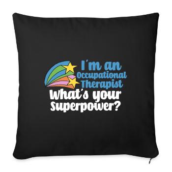 Super Occupational Therapist - Sofa pillowcase 17,3'' x 17,3'' (45 x 45 cm) - black - Front