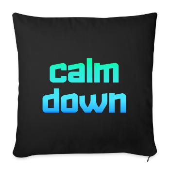 Relaxation and relaxation. Just Calm Down - Sofa pillowcase 17,3'' x 17,3'' (45 x 45 cm) - black - Front