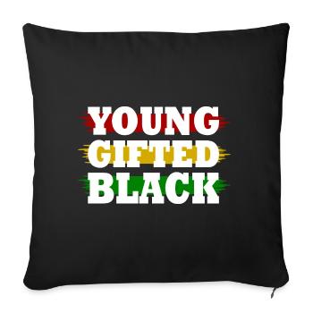 young gifted and black - Sofa pillowcase 17,3'' x 17,3'' (45 x 45 cm) - black - Front
