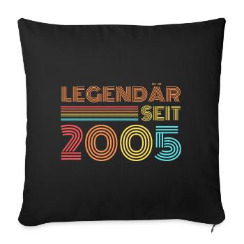 LEGENDÄR seit 2005 - Sofakissenbezug 45 x 45 cm - Schwarz - Vorne