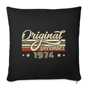 December 1974 - Birthday present December 1974 - Sofa pillowcase 17,3'' x 17,3'' (45 x 45 cm) - black - Front