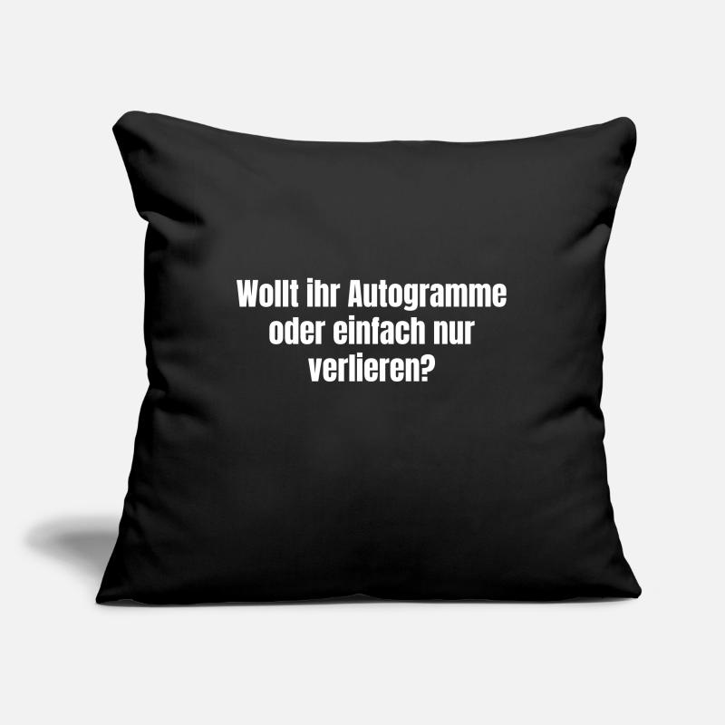 Voulez-vous des autographes ou simplement perdre ? Housse de coussin décorative 45 x 45 cm