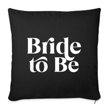 Bride To Be Celebration Style Prep - Sofa pillowcase 17,3'' x 17,3'' (45 x 45 cm) - black - Front