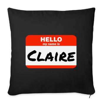 Hello My Name Is Claire Label Name Tag - Sofa pillowcase 17,3'' x 17,3'' (45 x 45 cm) - black - Front