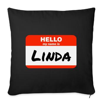 Hello My Name Is Linda Label Name Tag - Sofa pillowcase 17,3'' x 17,3'' (45 x 45 cm) - black - Front